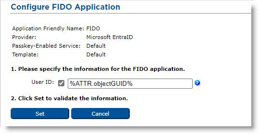 Configure FIDO Application dialog box Configure FIDO Application dialog box where you can set the User ID, with a Set button and a Cancel button at the bottom