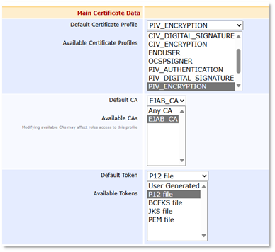 EJBCA Main Certificate Data section showing various settings including the Default Certificate Profile set to PIV_ENCRYPTION, and the Default Token and Available Tokens set to P12 file