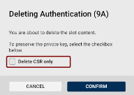 The Deleting Slot content dialog with the Delete CSR only checkbox.