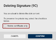 The Deleting Slot content dialog with the Delete certificate only checkbox.