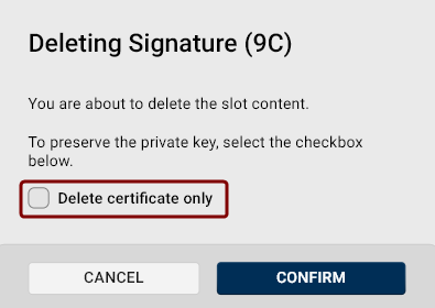 The Deleting Slot content dialog with the Delete certificate only checkbox.