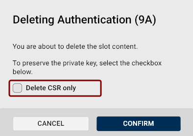 The Deleting Slot content dialog with the Delete CSR only checkbox.