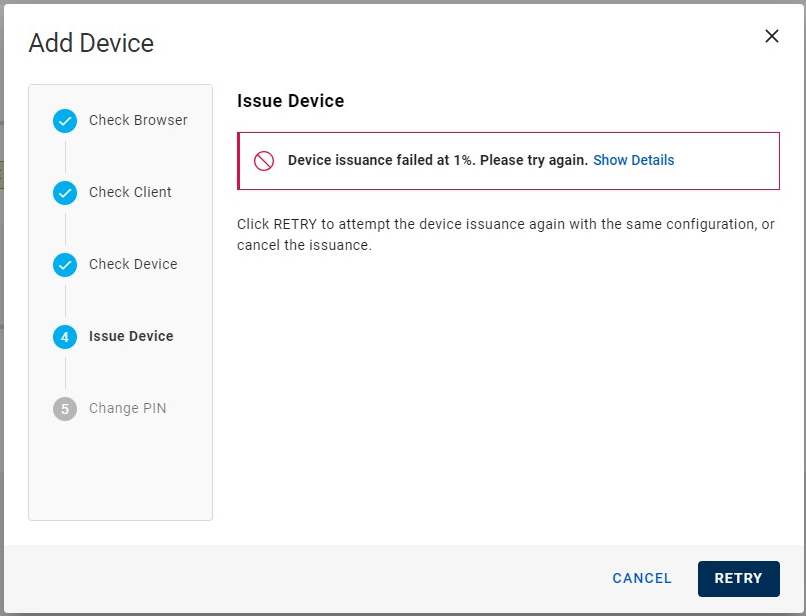 Add Device dialog box during Check Client step when device issuance fails displaying a Show Details link, with a Cancel button and a Retry button in the bottom right corner
