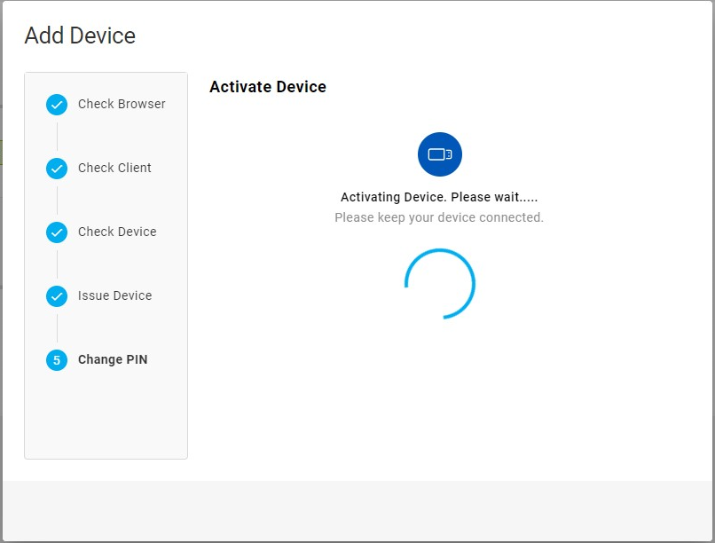 Add Device dialog box during Change PIN step showing device activation in progress