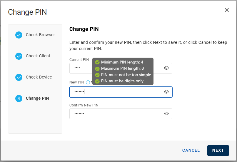 Change PIN dialog box during Change PIN step showing the New PIN field being entered with a pop-up displaying PIN requirements, with a Cancel button and a Next button in the bottom right corner