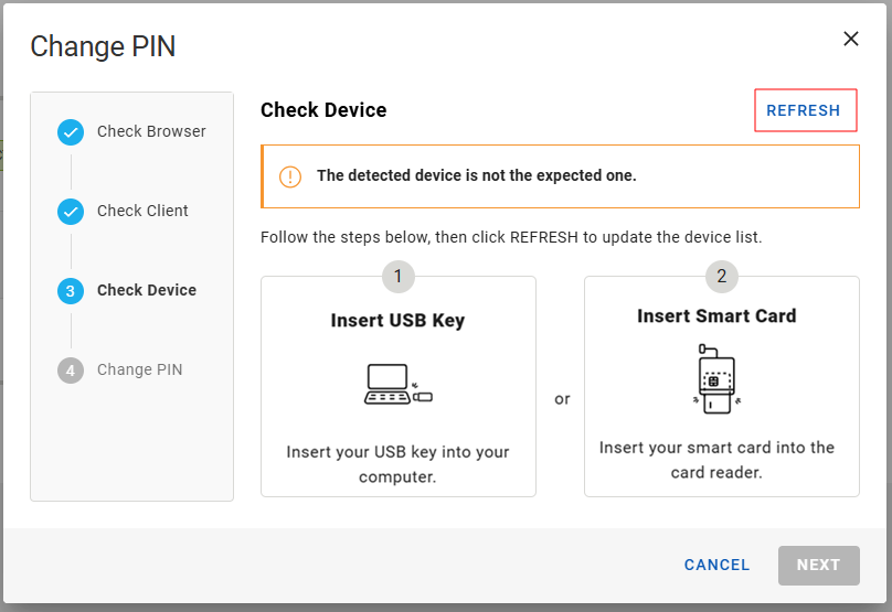 Change PIN dialog box during Check Device step displaying instructions for when the wrong device is detected, with a Refresh button in the top right corner outlined in red and with a Cancel button in the bottom right corner