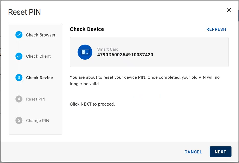 Reset PIN dialog box during Check Device step showing the device detected, with a Refresh button in the top right corner and with a Cancel button and a Next button in the bottom right corner