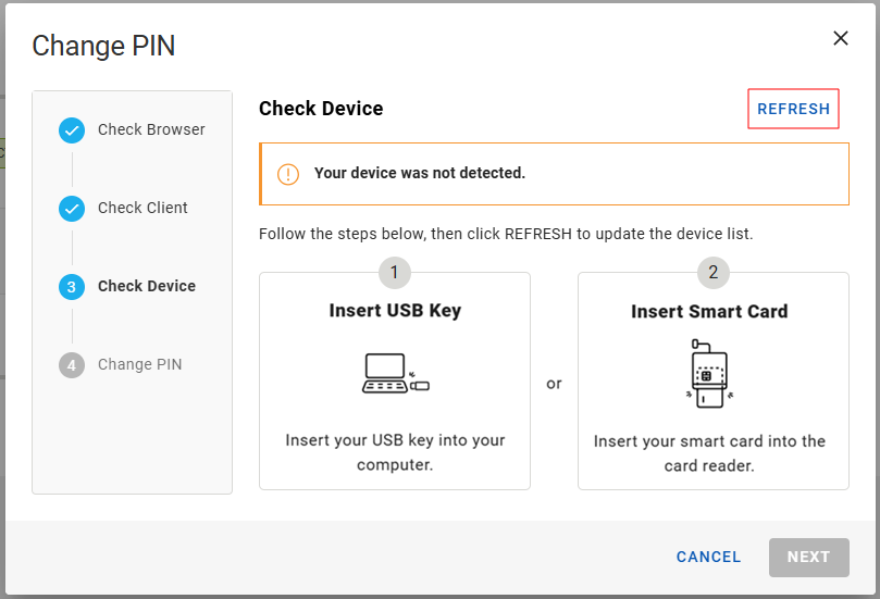 Change PIN dialog box during Check Device step displaying instructions for when a device is not detected, with a Refresh button in the top right corner outlined in red and with a Cancel button in the bottom right corner
