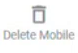 Delete Mobile button