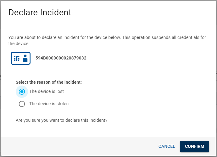 Declare Incident dialog box where a reason for the incident ("The device is lost") is selected, with a Cancel button and a Confirm button in the bottom right corner