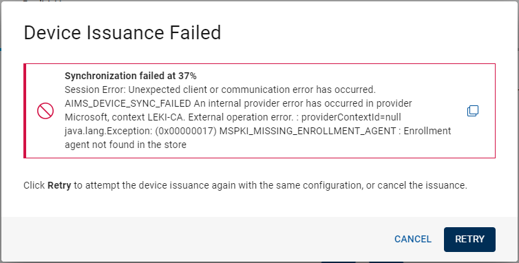 Device Issuance Failed dialog box displaying information about the error that occurred, with a Cancel button and a Retry button in the bottom right corner