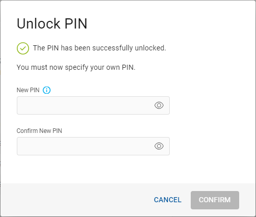 Unlock PIN dialog box, where you must specify your own PIN, with a Cancel button and a Confirm button in the bottom right corner